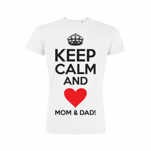 Teeshirt Homme - Keep Calm And Love Mom & Dad