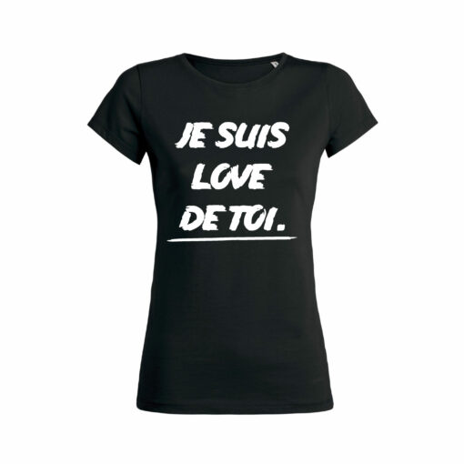 https://u6g9n7s3.rocketcdn.me/wp-content/uploads/2020/01/Teeshirt-Femme-Je-Suis-Love-De-Toi-3.jpg