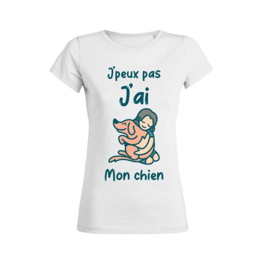 Teeshirt Femme - J'peux Pas J'ai Mon Chien