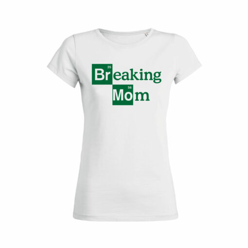 Teeshirt Femme - Breaking Mom