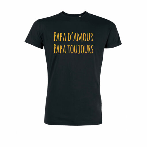 Teeshirt Homme - Papa D'Amour Papa Toujours