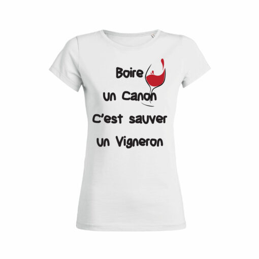 Teeshirt Femme - Boire Un Canon C'est Sauver Un Vigneron