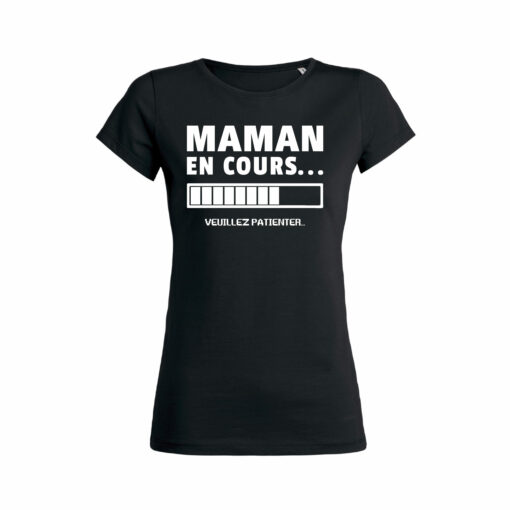 Teeshirt Femme - Maman En Cours (Veuillez Patienter)