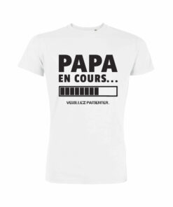 Teeshirt Homme - Papa En Cours (Veuillez Patienter)