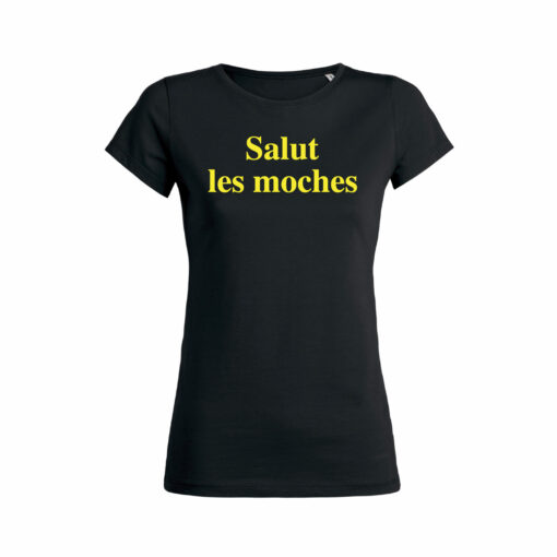 Teeshirt Femme - Salut Les Moches