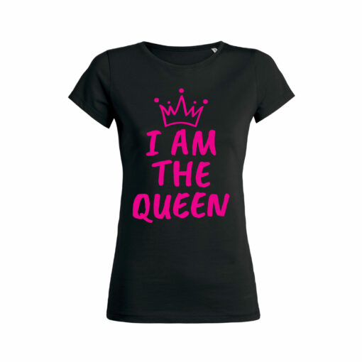 Teeshirt Femme - I Am The Queen