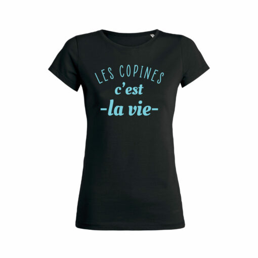 Teeshirt Femme - Les Copines C'est La Vie