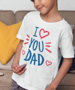 Teeshirt Enfant - I Love You Dad