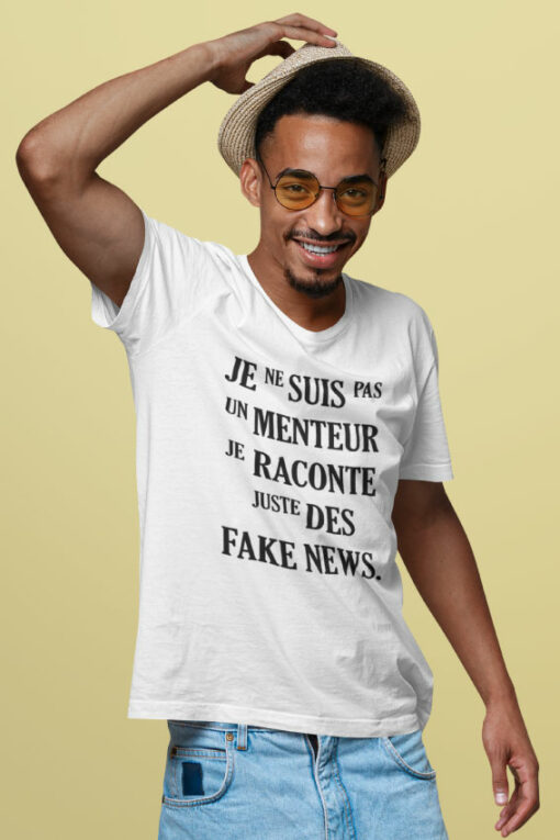 Teeshirt Homme - Je Ne Suis Pas Un Menteur Je Raconte Juste Des Fake News