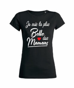 Teeshirt Femme - Je Suis La Plus Belle Des Mamans