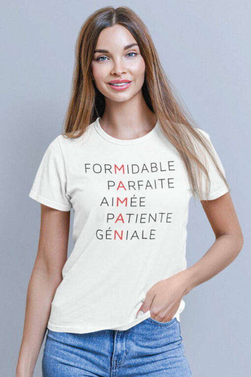 Teeshirt Femme - Formidable Parfaite Aimée Patiente Géniale