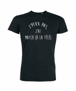 Teeshirt Homme - J'peux Pas J'ai Match (À La Télé)