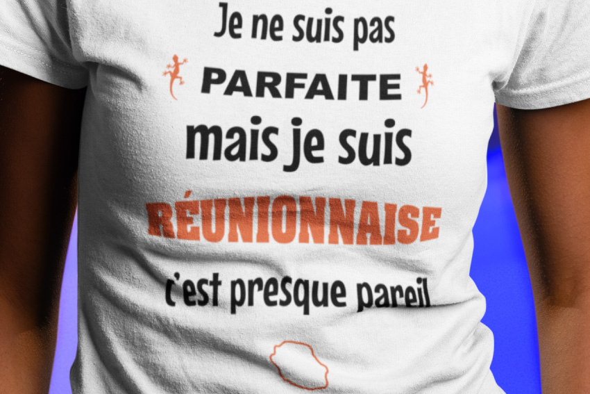 Teeshirt Je Ne Suis Pas Parfaite Mais Je Suis Reunionnaise