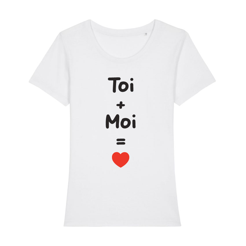 Teeshirt Femme - Toi + Moi = Coeur 