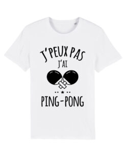 Teeshirt Homme - J'peux Pas J'ai Ping-Pong